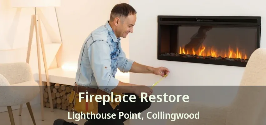 Fireplace Restore Lighthouse Point, Collingwood - ON Fireplace Restore Lighthouse Point, Collingwood - ON