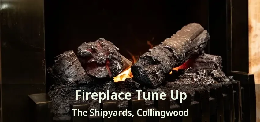 Fireplace Tune Up The Shipyards, Collingwood - ON Fireplace Tune Up The Shipyards, Collingwood - ON