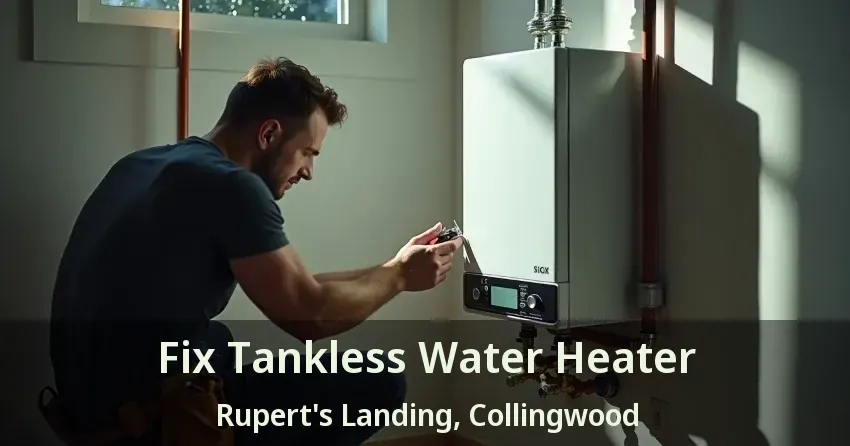 Fix Tankless Water Heater Rupert's Landing, Collingwood - ON