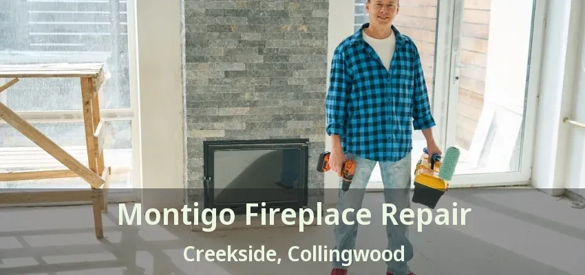 Montigo Fireplace Repair Creekside, Collingwood - ON Montigo Fireplace Repair Creekside, Collingwood - ON